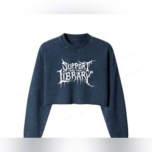 NWOT cozy navy blue cropped “Support Your Local Library” sweatshirt - Women’s XL
